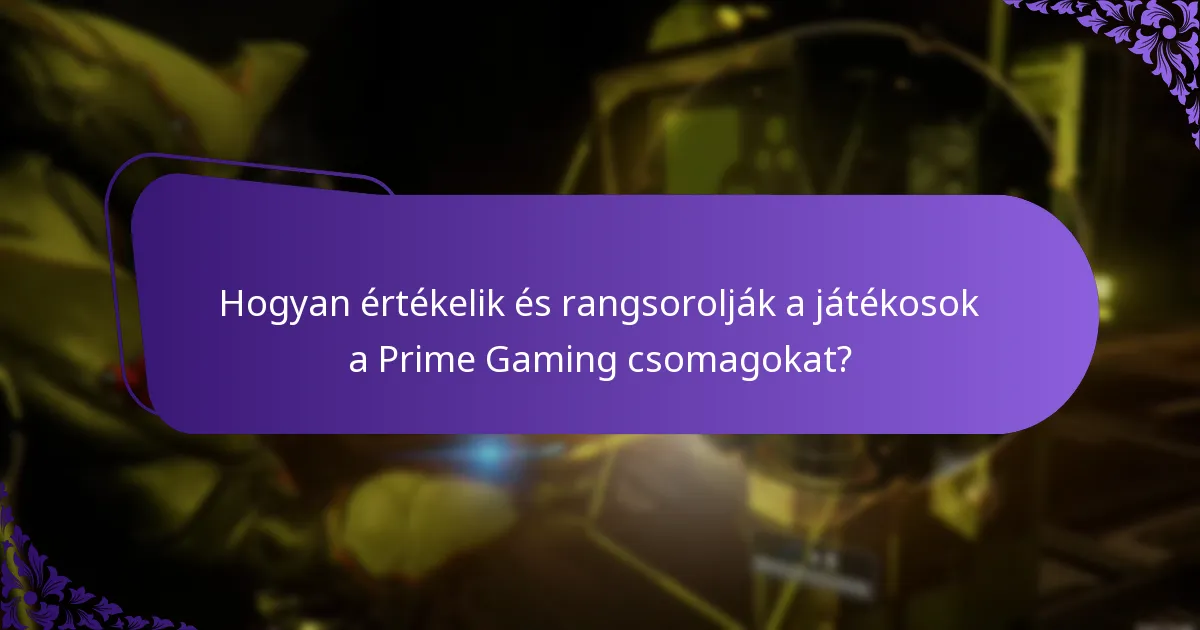 Mely Prime Gaming csomagok érhetők el jelenleg?