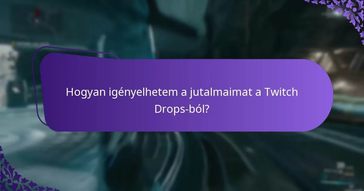 Hogyan kapcsoljam össze a Twitch fiókomat a Drops megszerzéséhez?