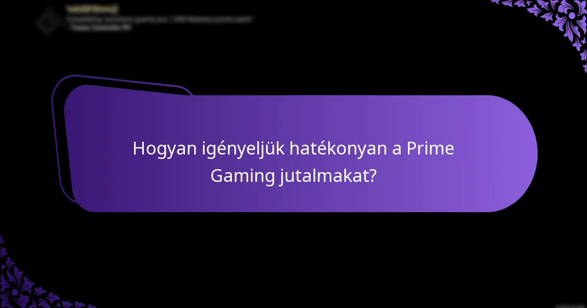 Mennyi ideig tartanak a Prime Gaming csomagok?