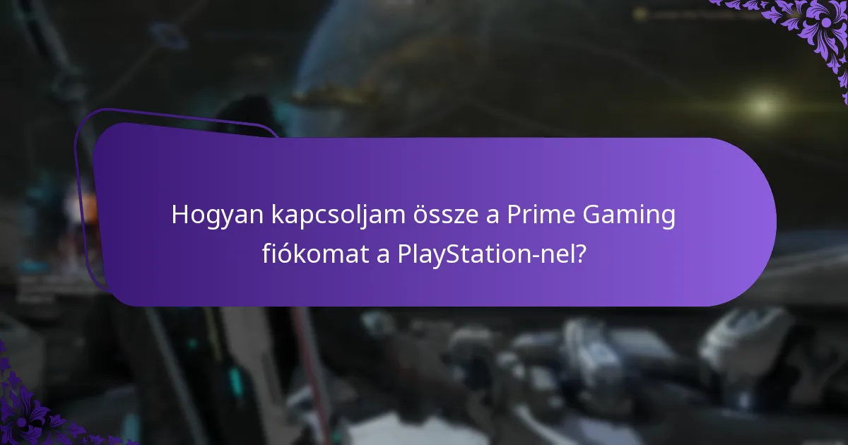 Hogyan kapcsoljam össze a Prime Gaming fiókomat a PlayStation-nel?