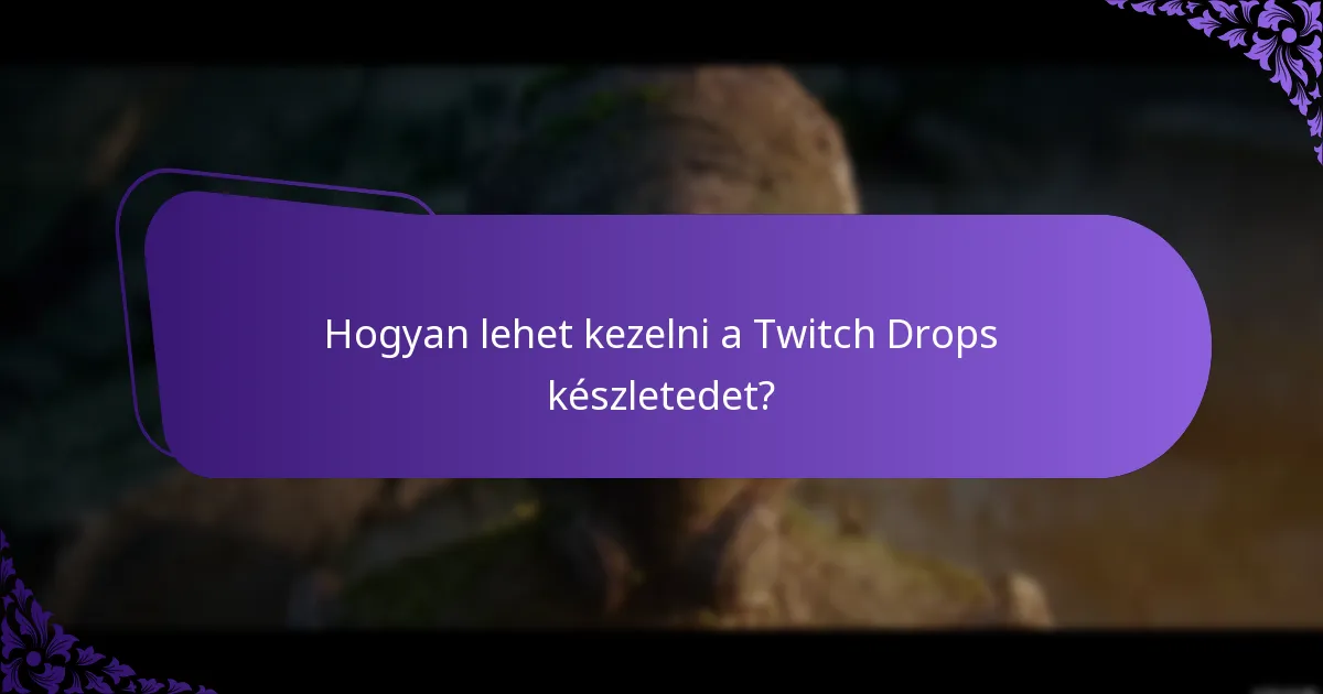 Mi a Twitch Drops játékélményre gyakorolt hatása?