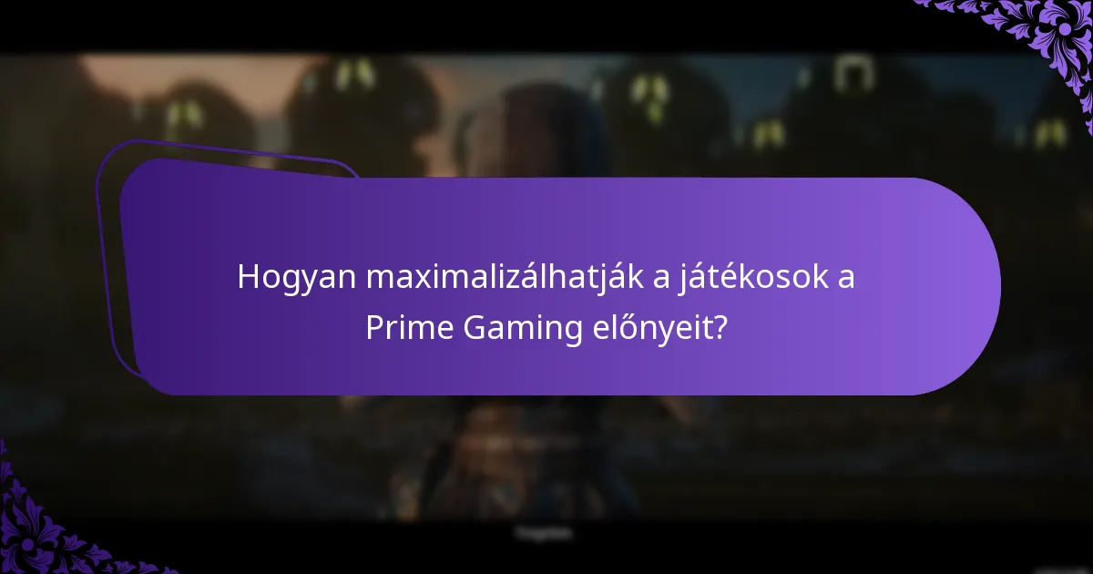 Hogyan értékelik és rangsorolják a játékosok a Prime Gaming csomagokat?
