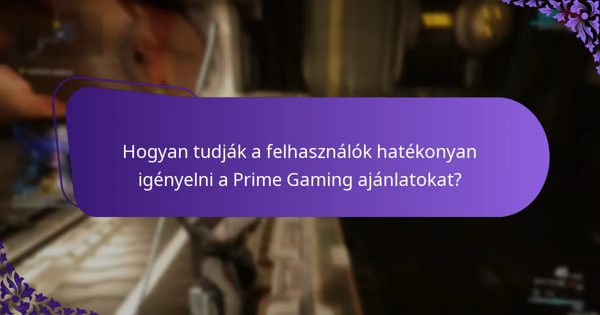 Milyen exkluzív ajánlatok érhetők el jelenleg a Prime Gaming révén?