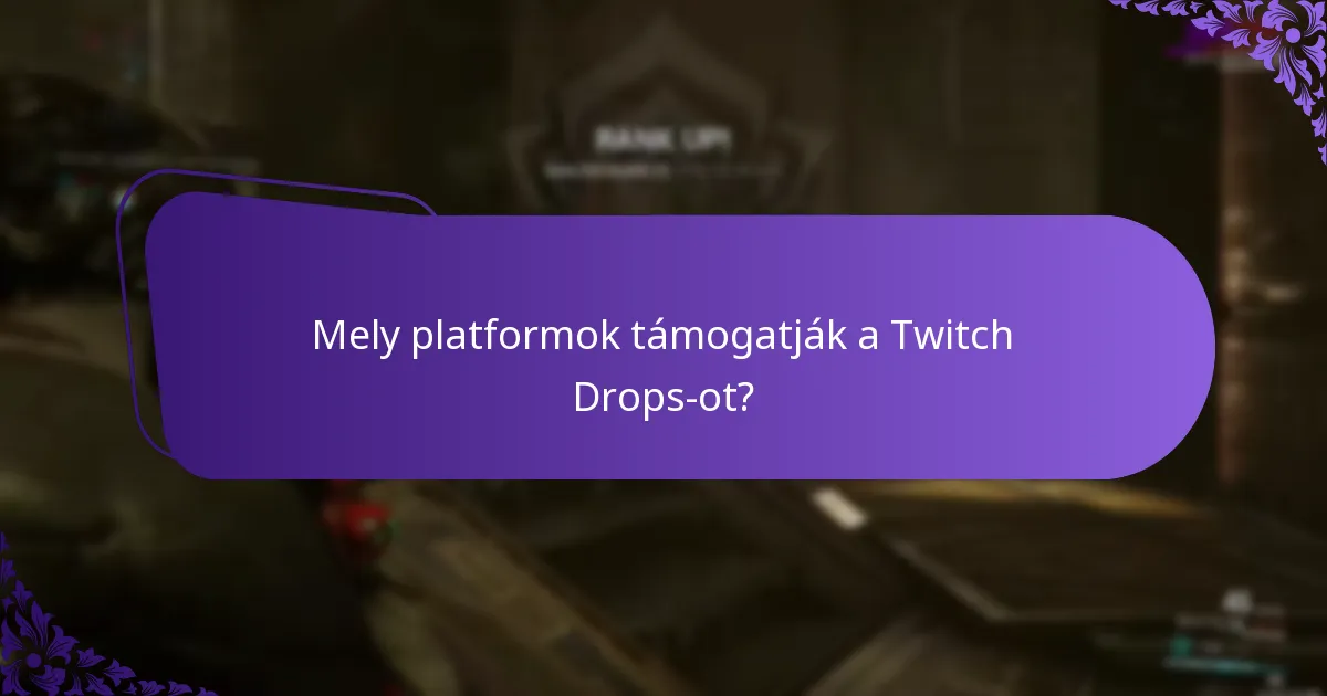 Mik a Twitch Drops részvételének előnyei?