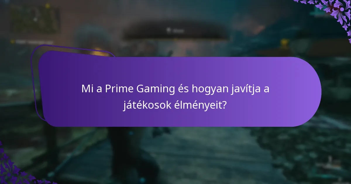 Hogyan maximalizálhatják a játékosok a Prime Gaming előnyeit?