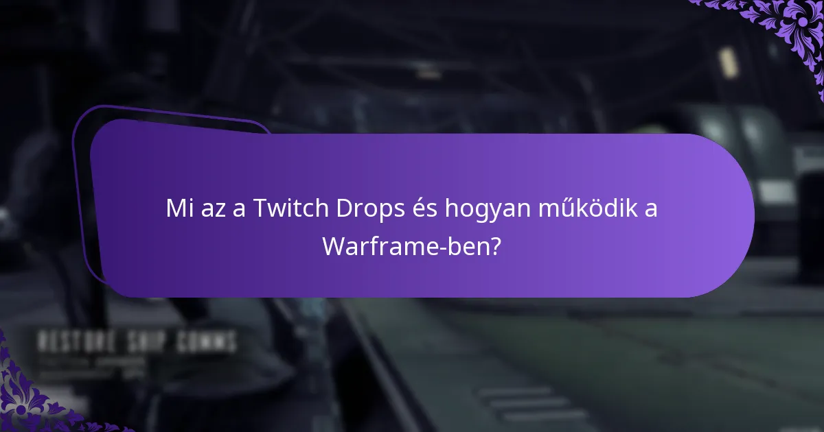 Milyen típusú jutalmakat szerezhetek a Twitch Drops révén a Warframe-ben?