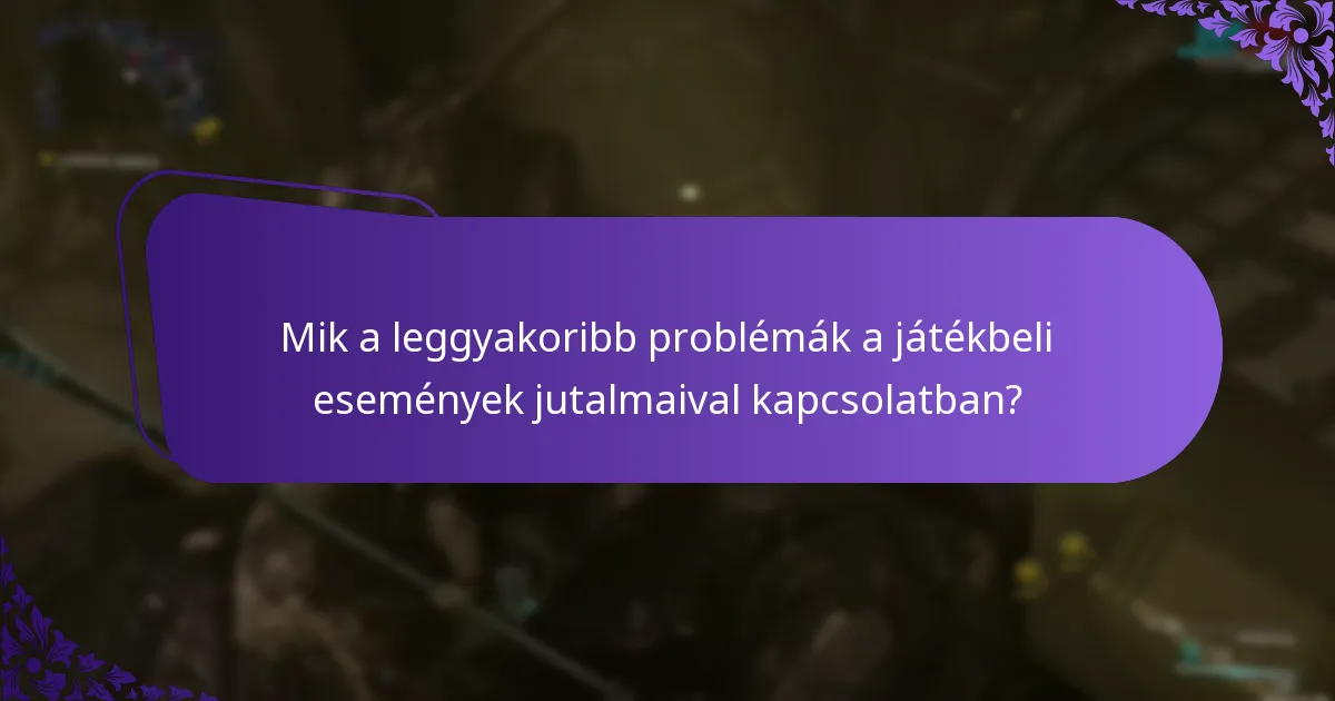 Hogyan lépjek kapcsolatba a támogatással a játékbeli esemény jutalmaival kapcsolatban?