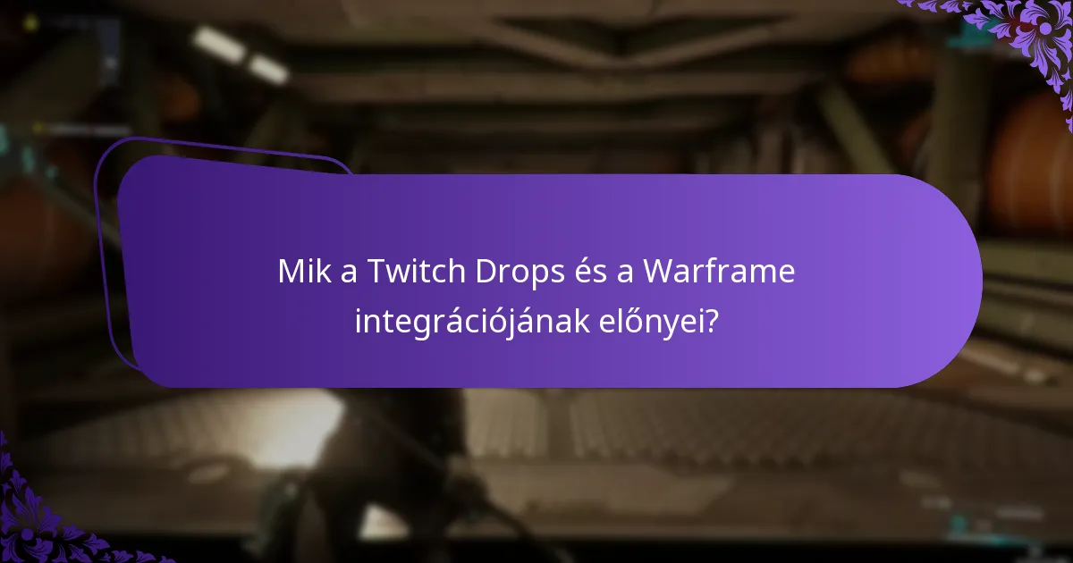 Mik a legjobb gyakorlatok a Twitch Drops eseményekben való részvételhez?